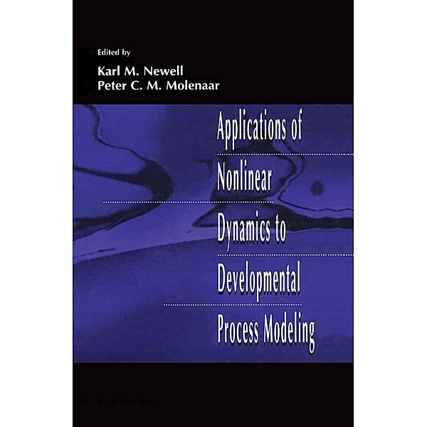 Applications of Nonlinear Dynamics To Developmental Process Modeling