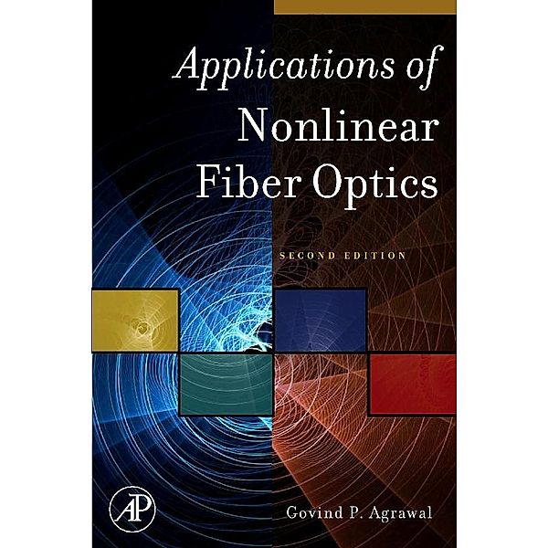 Applications of Nonlinear Fiber Optics, Govind P. Agrawal