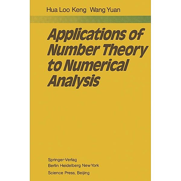 Applications of Number Theory to Numerical Analysis, L. -K. Hua, Y. Wang