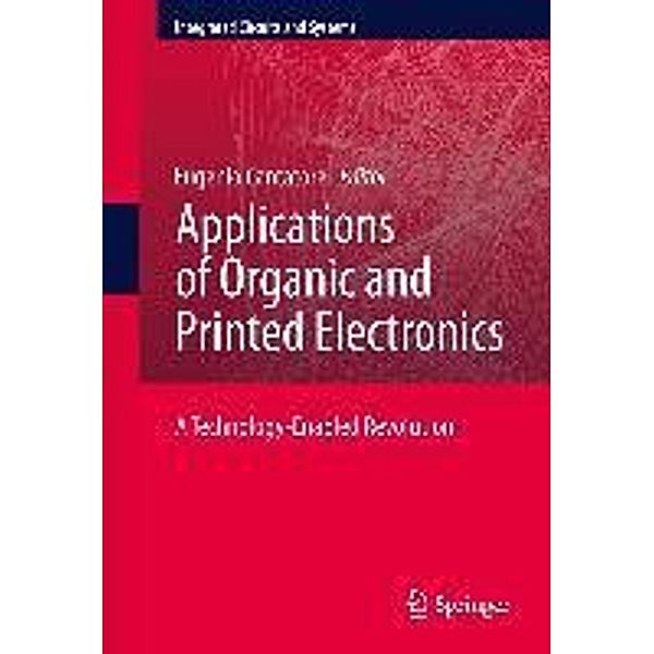 Applications of Organic and Printed Electronics / Integrated Circuits and Systems, Eugenio Cantatore