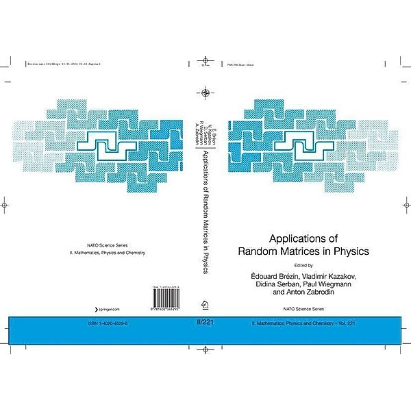 Applications of Random Matrices in Physics / NATO Science Series II: Mathematics, Physics and Chemistry Bd.221