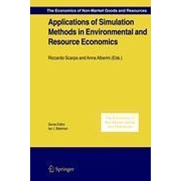 Applications of Simulation Methods in Environmental and Resource Economics