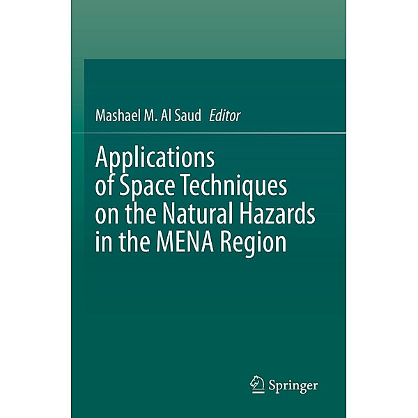 Applications of Space Techniques on the Natural Hazards in the MENA Region