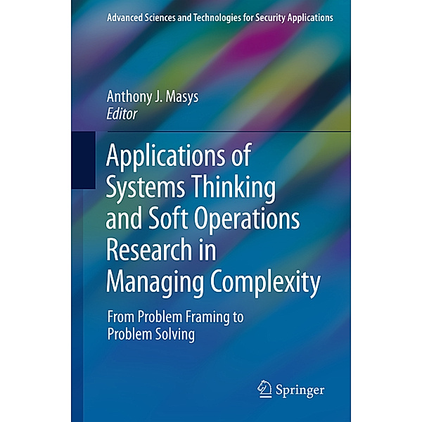 Applications of Systems Thinking and Soft Operations Research in Managing Complexity