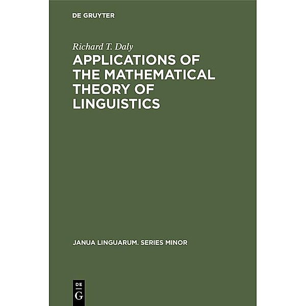 Applications of the Mathematical Theory of Linguistics, Richard T. Daly