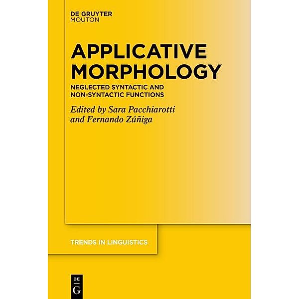 Applicative Morphology / Trends in Linguistics. Studies and Monographs [TiLSM] Bd.373