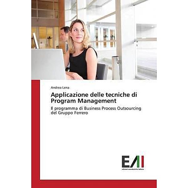 Applicazione delle tecniche di Program Management, Andrea Lena