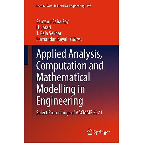 Applied Analysis, Computation and Mathematical Modelling in Engineering / Lecture Notes in Electrical Engineering Bd.897