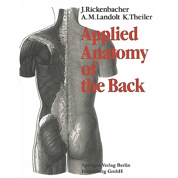 Applied Anatomy of the Back, J. Rickenbacher, A. M. Landolt, K. Theiler