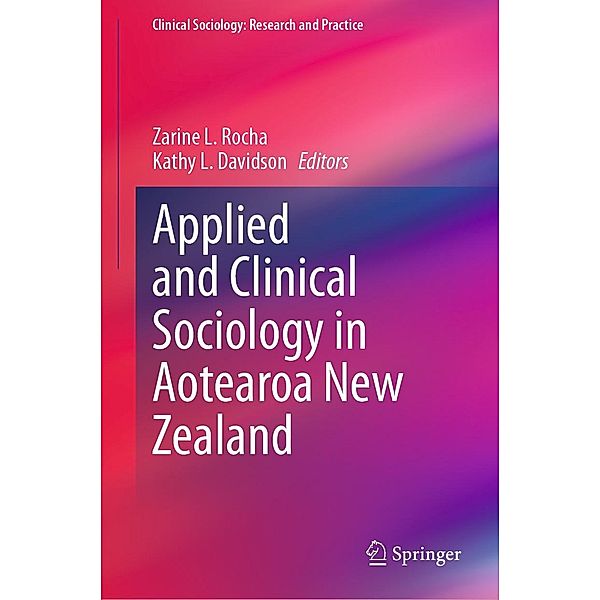 Applied and Clinical Sociology in Aotearoa New Zealand / Clinical Sociology: Research and Practice