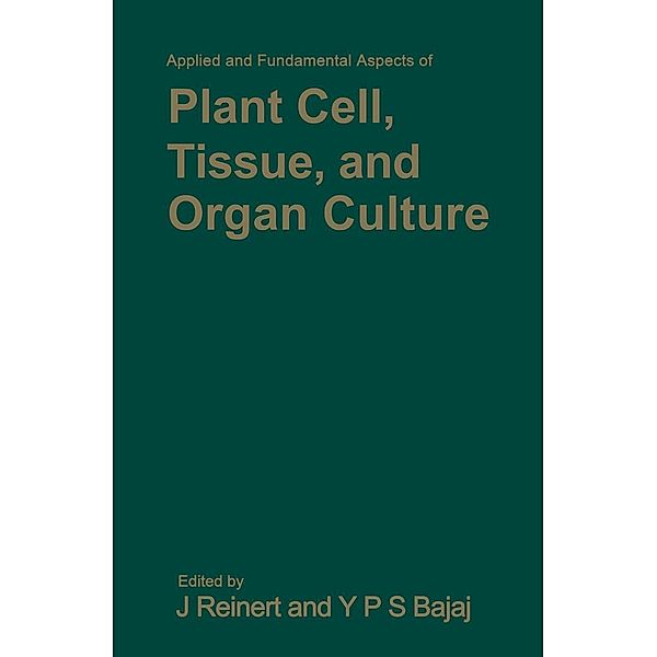 Applied and Fundamental Aspects of Plant Cell, Tissue, and Organ Culture