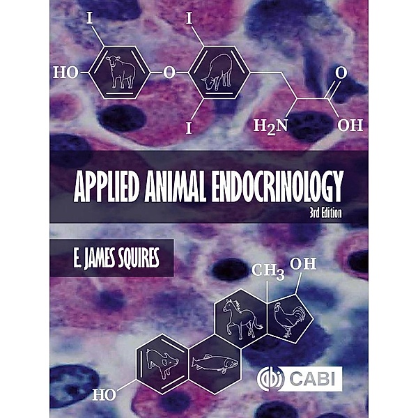 Applied Animal Endocrinology, E. James Squires