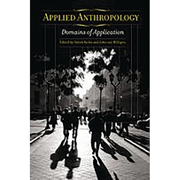 Applied Anthropology, Satish Kedia, John Van Willigen