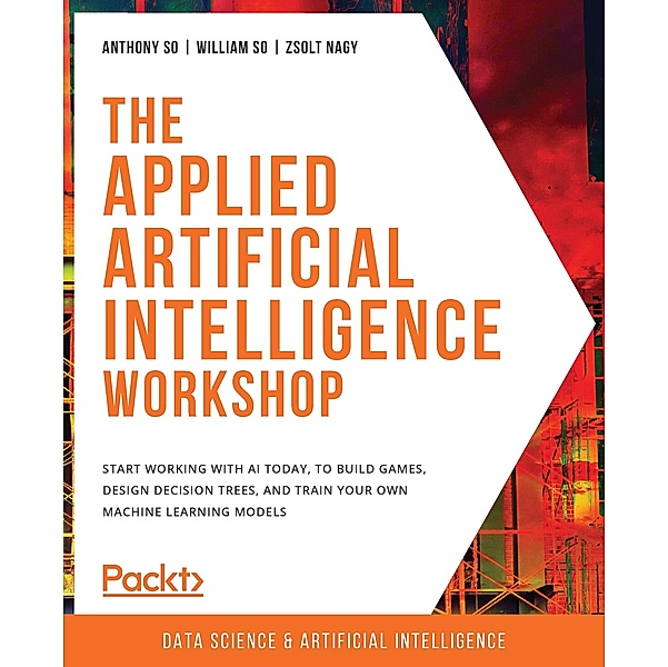 Applied Artificial Intelligence Workshop, So Anthony So
