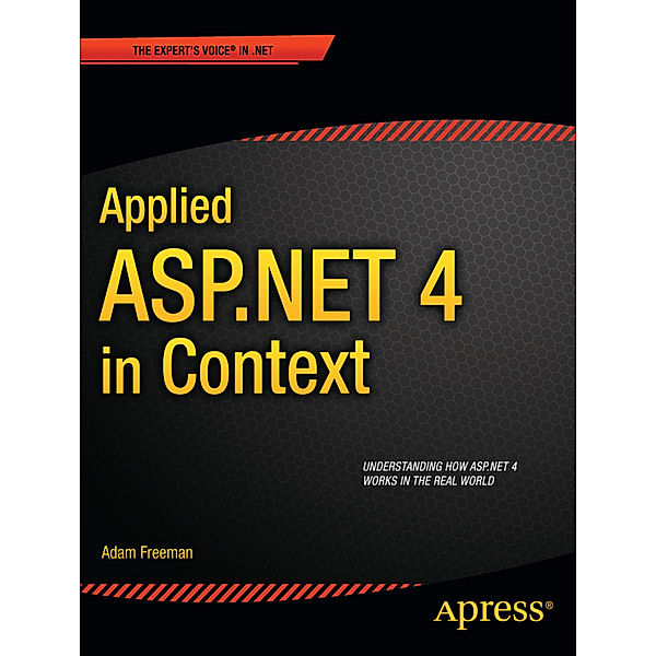 Applied ASP.NET 4 in Context, Adam Freeman