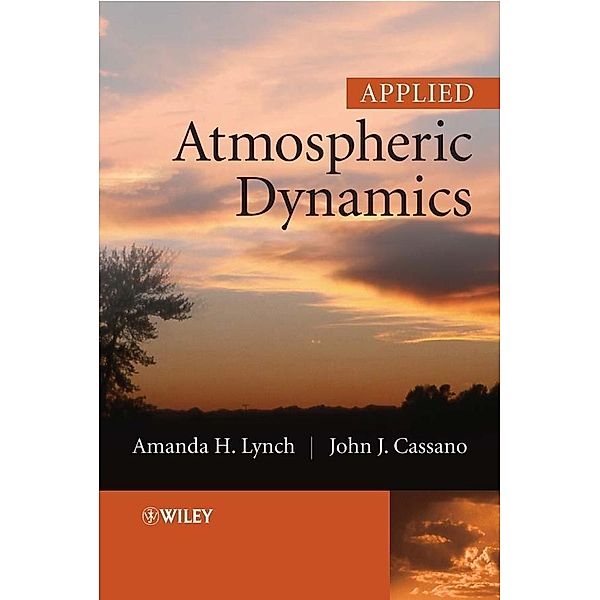 Applied Atmospheric Dynamics, Amanda H. Lynch, John J. Cassano