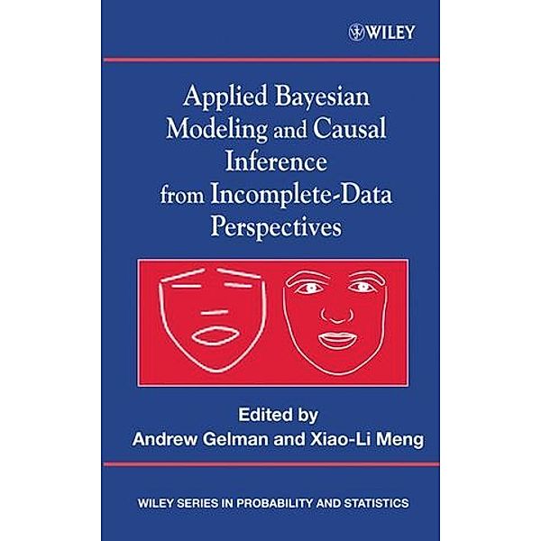 Applied Bayesian Modeling and Causal Inference from Incomplete Data Perspectives