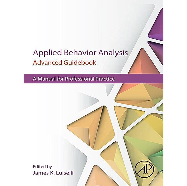 Applied Behavior Analysis Advanced Guidebook