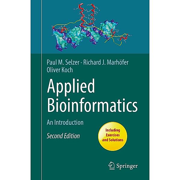 Applied Bioinformatics, Paul M. Selzer, Richard J. Marhöfer, Oliver Koch