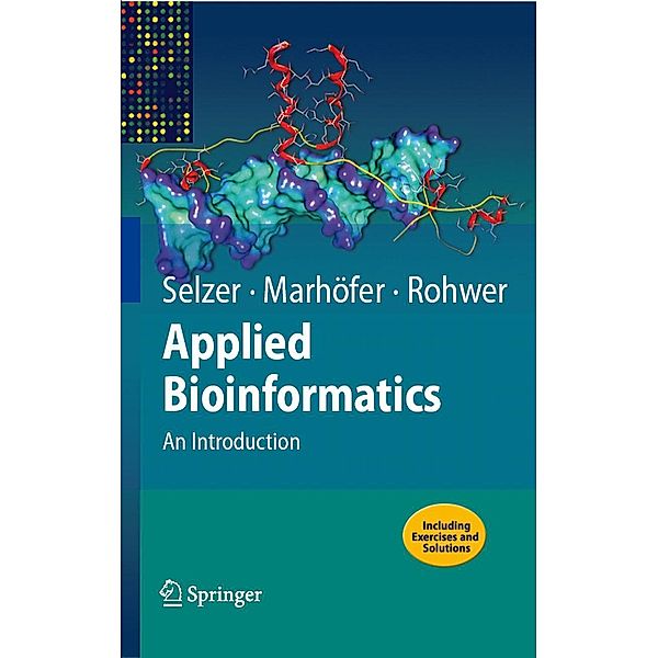 Applied Bioinformatics, Paul Maria Selzer, Richard Marhöfer, Andreas Rohwer