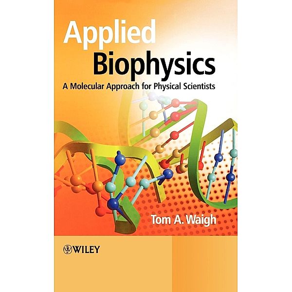 Applied Biophysics, Thomas Andrew Waigh