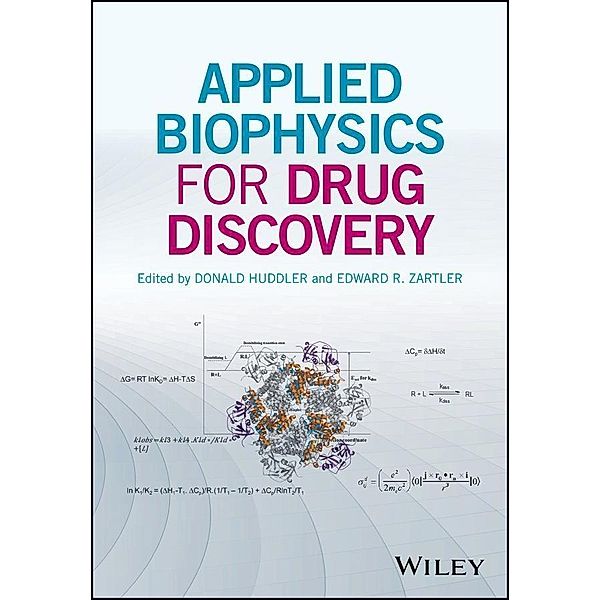 Applied Biophysics for Drug Discovery, Donald Huddler, Edward E. Zartler