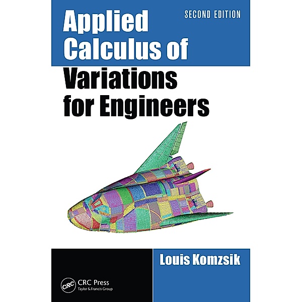 Applied Calculus of Variations for Engineers, Louis Komzsik