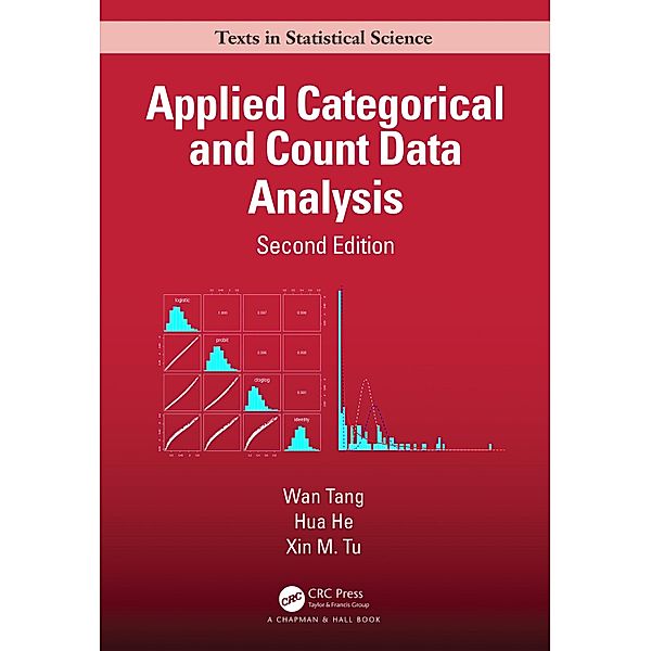 Applied Categorical and Count Data Analysis, Wan Tang, Hua He, Xin M. Tu