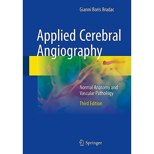 Applied Cerebral Angiography, Gianni Boris Bradac