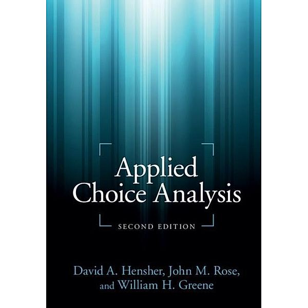 Applied Choice Analysis, David A. Hensher