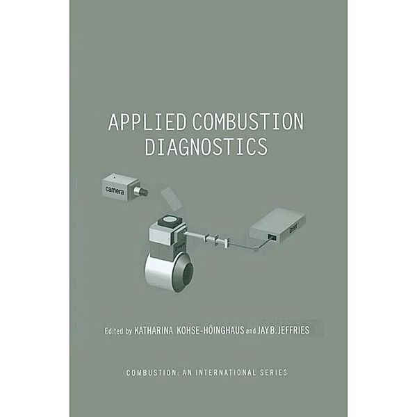 Applied Combustion Diagnostics, Katharina Kohse-Hoinghaus, Jay B. Jefferies