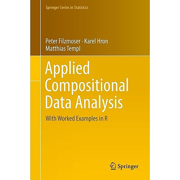 Applied Compositional Data Analysis / Springer Series in Statistics, Peter Filzmoser, Karel Hron, Matthias Templ