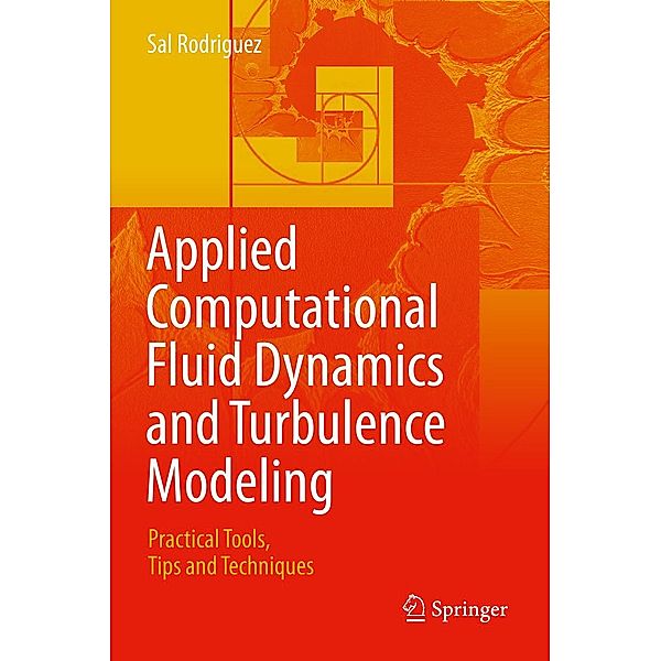 Applied Computational Fluid Dynamics and Turbulence Modeling, Sal Rodriguez