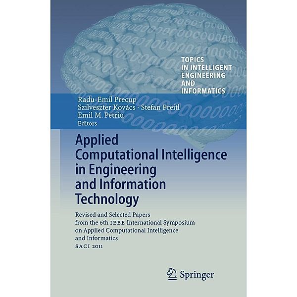 Applied Computational Intelligence in Engineering and Information Technology / Topics in Intelligent Engineering and Informatics Bd.1