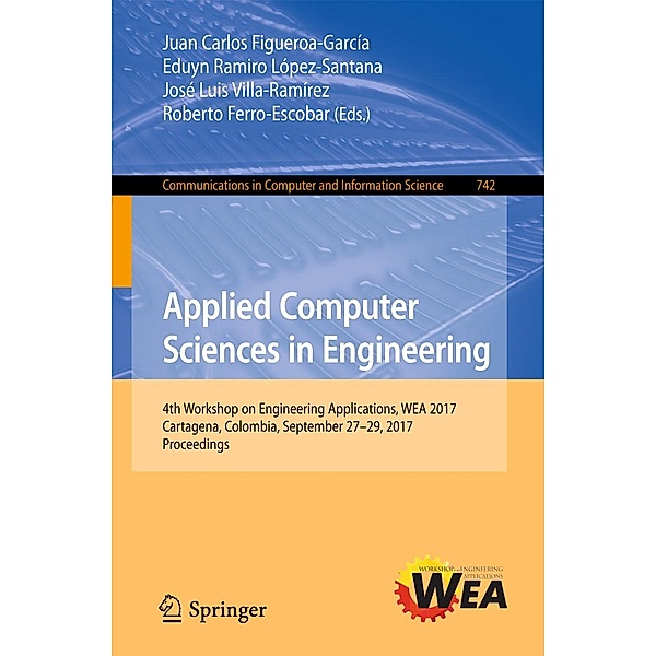 Applied Computer Sciences in Engineering / Communications in Computer and Information Science Bd.742