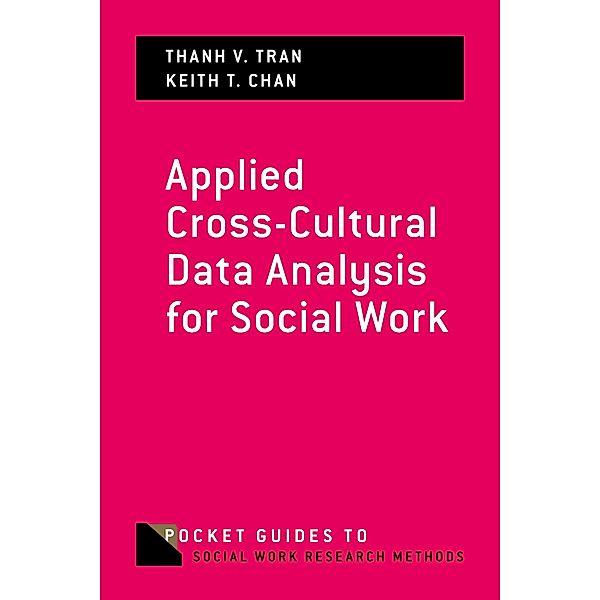 Applied Cross-Cultural Data Analysis for Social Work, Thanh V. Tran, Keith T. Chan