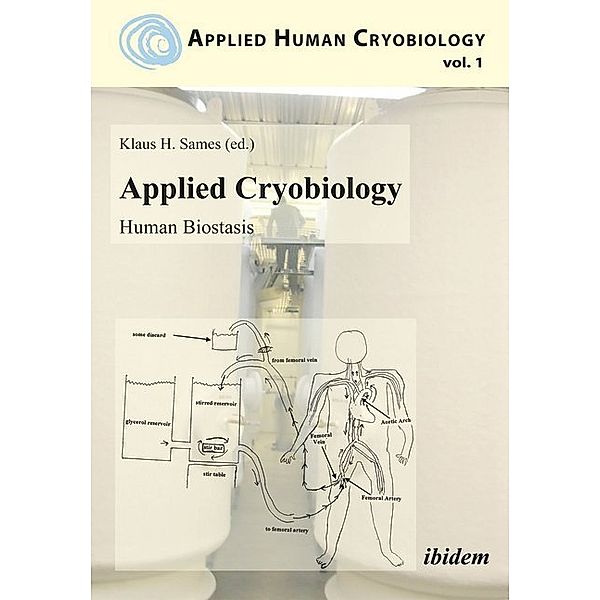 Applied Cryobiology - Human Biostasis, Gregory Fahy, Aschwin de Wolf