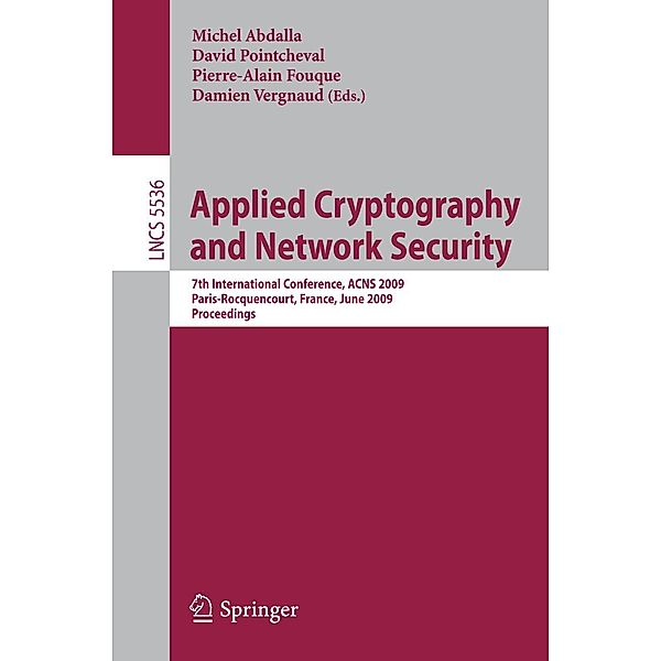 Applied Cryptography and Network Security / Lecture Notes in Computer Science Bd.5536