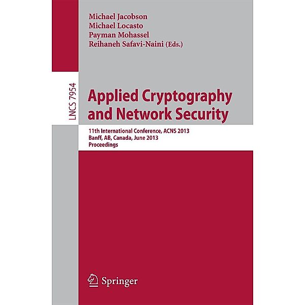Applied Cryptography and Network Security / Lecture Notes in Computer Science Bd.7954