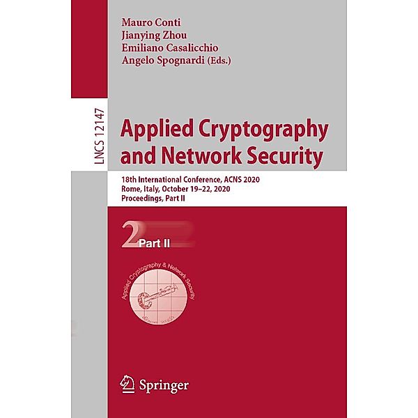 Applied Cryptography and Network Security / Lecture Notes in Computer Science Bd.12147