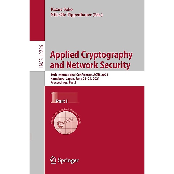 Applied Cryptography and Network Security / Lecture Notes in Computer Science Bd.12726