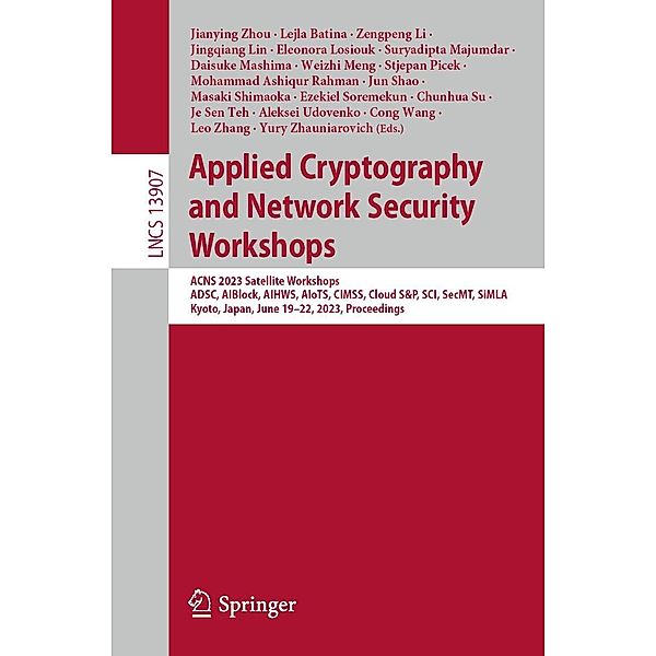 Applied Cryptography and Network Security Workshops / Lecture Notes in Computer Science Bd.13907