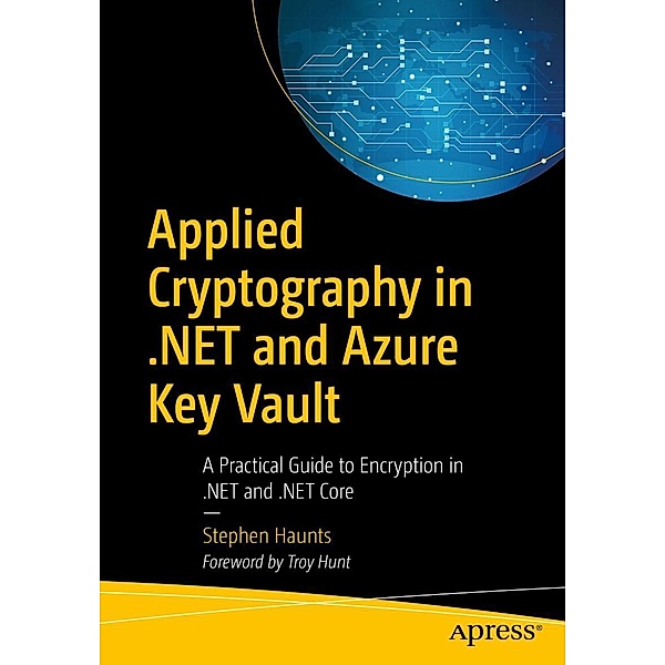 Applied Cryptography in .NET and Azure Key Vault, Stephen Haunts