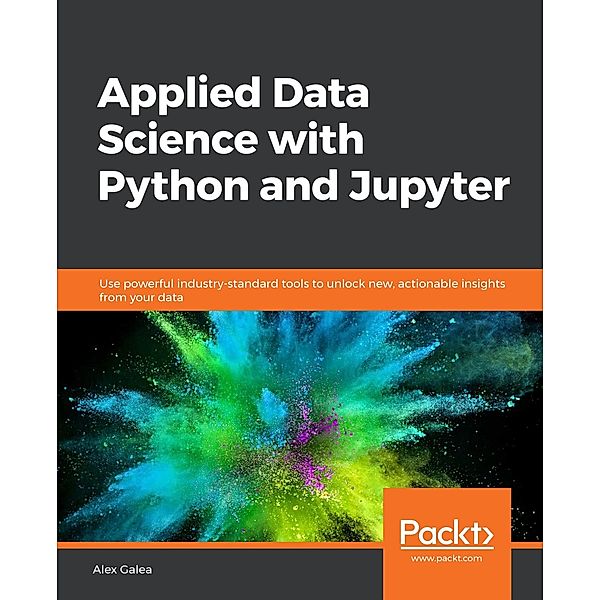 Applied Data Science with Python and Jupyter, Galea Alex Galea