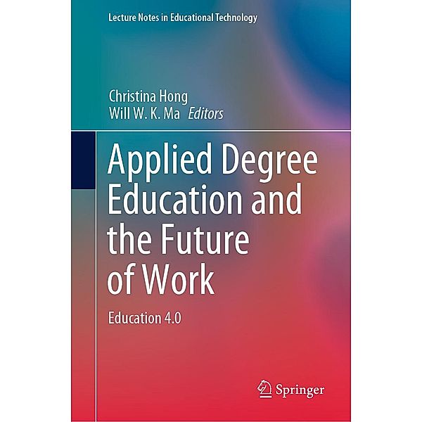 Applied Degree Education and the Future of Work / Lecture Notes in Educational Technology