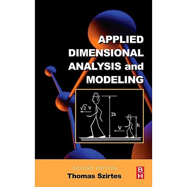 Applied Dimensional Analysis and Modeling, Thomas Szirtes