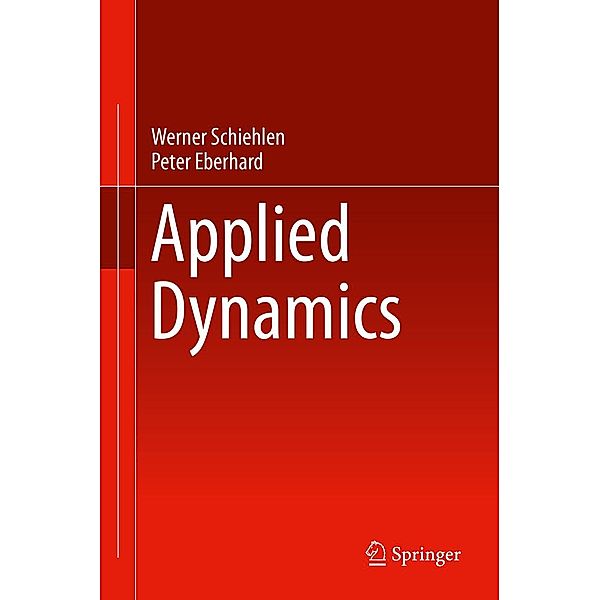 Applied Dynamics, Werner Schiehlen, Peter Eberhard