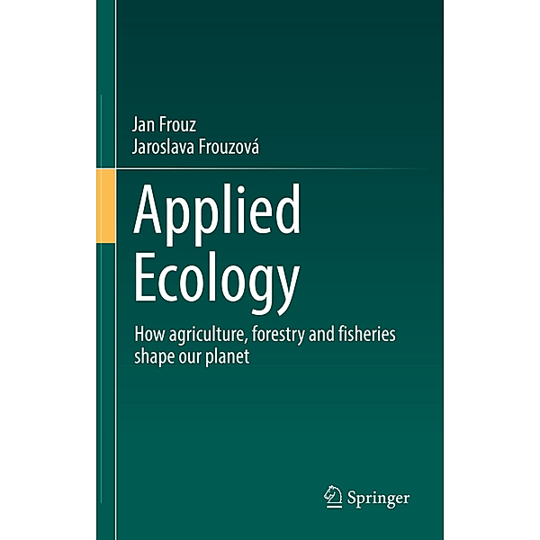 Applied Ecology, Jan Frouz, Jaroslava Frouzová