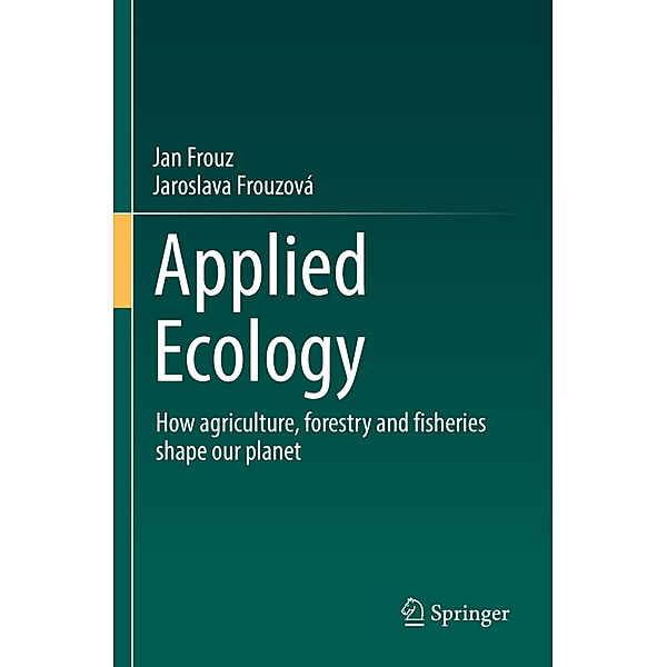Applied Ecology, Jan Frouz, Jaroslava Frouzová