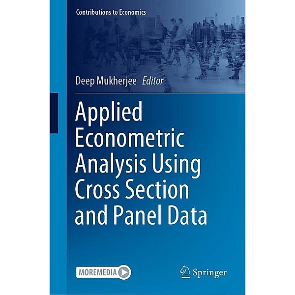 Applied Econometric Analysis Using Cross Section and Panel Data / Contributions to Economics